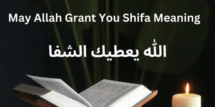 What is Shifa May Allah Grant You Shifa Meaning in islam (1) (1)